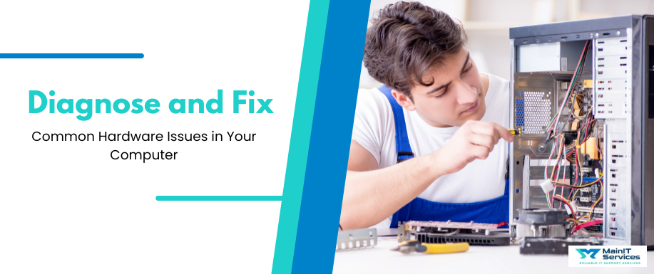 Common Hardware Issues in Computers Fixes